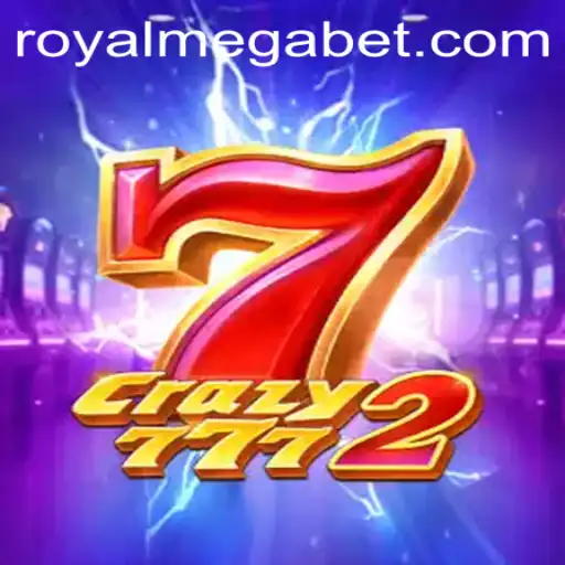 Exploring the Thrilling Experience of Crazy7772: Royal Mega Edition